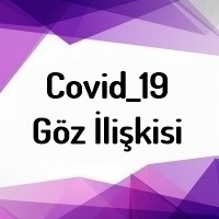 Covid19 - Göz İlişki...